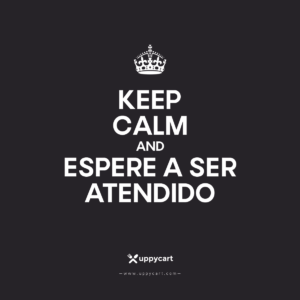 Keep Calm And espere a ser atendido